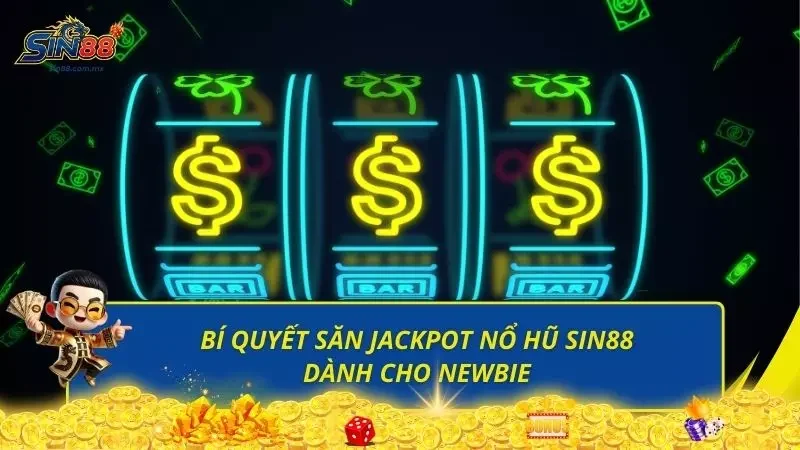 Bật mí những bí quyết săn nổ hũ siêu hấp dẫn năm 2026