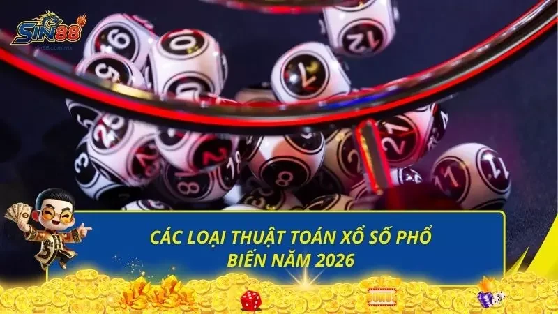 Khám phá các thuật toán xổ số được nhiều người biết đến