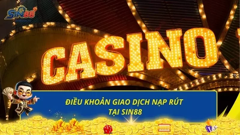 Những quy định cơ bản trong phần giao dịch nhà cái