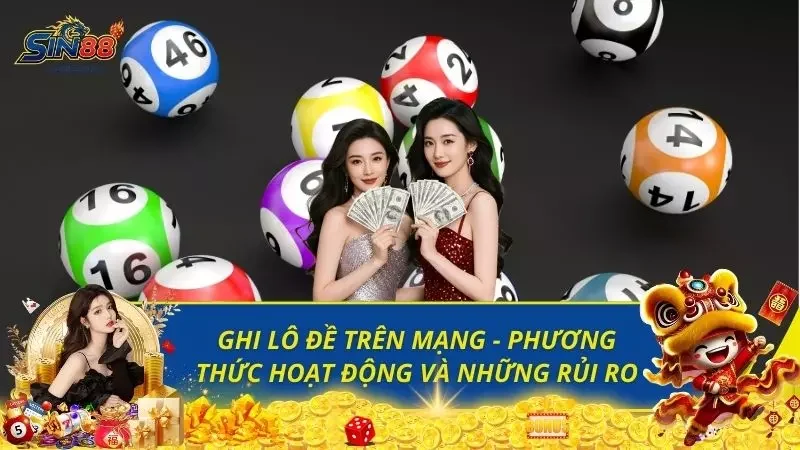 Ghi Lô Đề Trên Mạng - Phương Thức Hoạt Động Và Những Rủi Ro